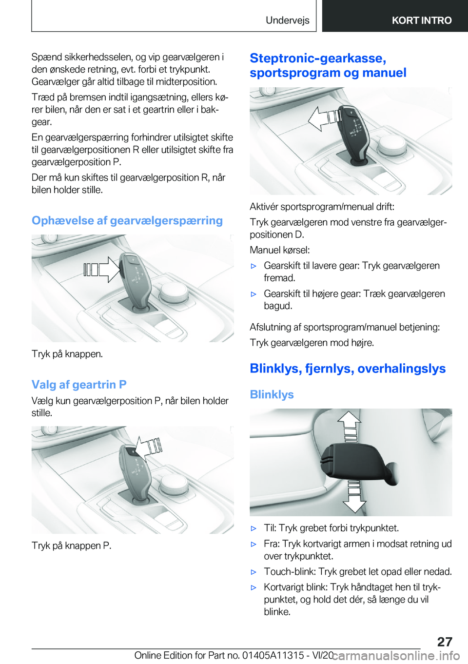 BMW 5 SERIES 2021  InstruktionsbØger (in Danish) �S�p�æ�n�d��s�i�k�k�e�r�h�e�d�s�s�e�l�e�n�,��o�g��v�i�p��g�e�a�r�v�æ�l�g�e�r�e�n��i�d�e�n��