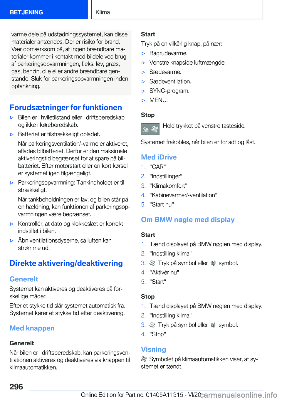 BMW 5 SERIES 2021  InstruktionsbØger (in Danish) �v�a�r�m�e��d�e�l�e��p�å��u�d�s�t�
