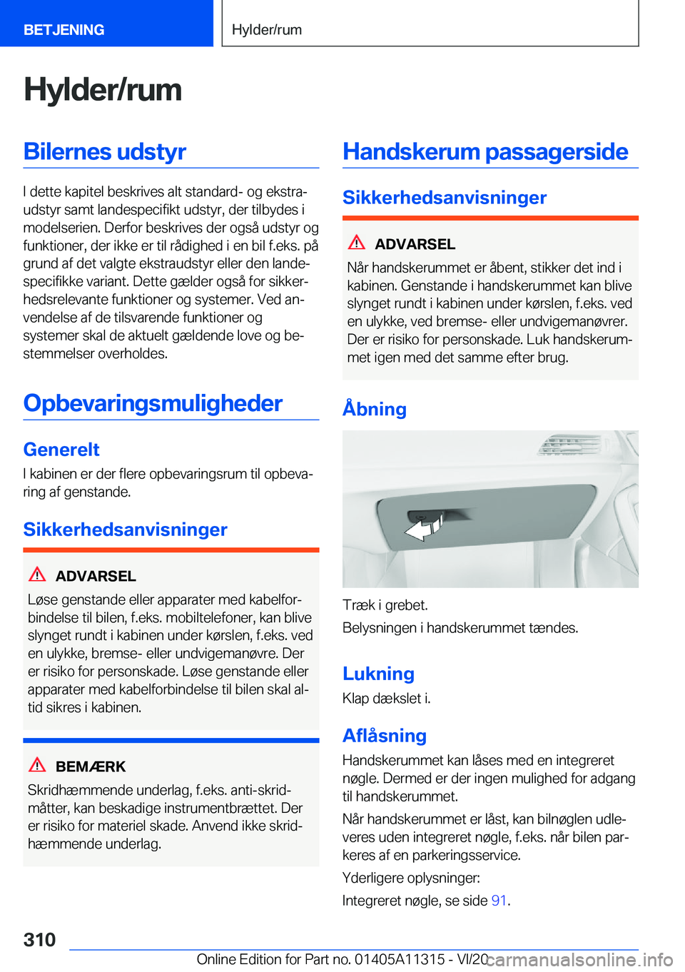 BMW 5 SERIES 2021  InstruktionsbØger (in Danish) �H�y�l�d�e�r�/�r�u�m�B�i�l�e�r�n�e�s��u�d�s�t�y�r
�I��d�e�t�t�e��k�a�p�i�t�e�l��b�e�s�k�r�i�v�e�s��a�l�t��s�t�a�n�d�a�r�d�-��o�g��e�k�s�t�r�aj
�u�d�s�t�y�r��s�a�m�t��l�a�n�d�e�s�p�e�c�i�f�i