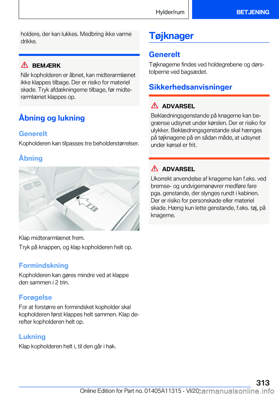 BMW 5 SERIES 2021  InstruktionsbØger (in Danish) �h�o�l�d�e�r�e�,��d�e�r��k�a�n��l�u�k�k�e�s�.��M�e�d�b�r�i�n�g��i�k�k�e��v�a�r�m�e�d�r�i�k�k�e�.
�B�E�M�Æ�R�K
�N�å�r��k�o�p�h�o�l�d�e�r�e�n��e�r��å�b�n�e�t�,��k�a�n��m�i�d�t�e�r�a�r�m�l�