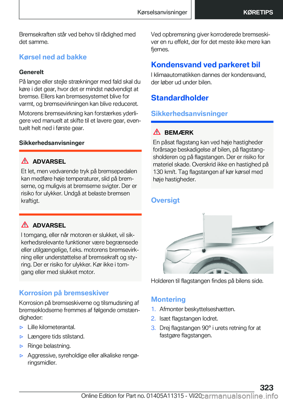 BMW 5 SERIES 2021  InstruktionsbØger (in Danish) �B�r�e�m�s�e�k�r�a�f�t�e�n��s�t�å�r��v�e�d��b�e�h�o�v��t�i�l��r�å�d�i�g�h�e�d��m�e�d�d�e�t��s�a�m�m�e�.
�K�