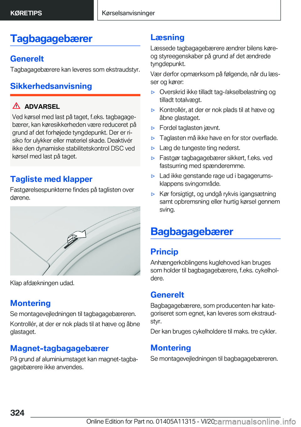 BMW 5 SERIES 2021  InstruktionsbØger (in Danish) �T�a�g�b�a�g�a�g�e�b�æ�r�e�r
�G�e�n�e�r�e�l�t�T�a�g�b�a�g�a�g�e�b�æ�r�e�r�e��k�a�n��l�e�v�e�r�e�s��s�o�m��e�k�s�t�r�a�u�d�s�t�y�r�.
�S�i�k�k�e�r�h�e�d�s�a�n�v�i�s�n�i�n�g
�A�D�V�A�R�S�E�L
�V�e�d