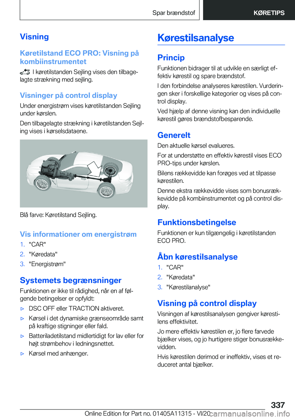 BMW 5 SERIES 2021  InstruktionsbØger (in Danish) �V�i�s�n�i�n�g
�K�