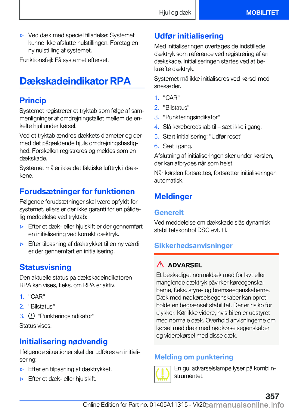 BMW 5 SERIES 2021  InstruktionsbØger (in Danish) 'x�V�e�d��d�æ�k��m�e�d��s�p�e�c�i�e�l��t�i�l�l�a�d�e�l�s�e�:��S�y�s�t�e�m�e�t�k�u�n�n�e��i�k�k�e��a�f�s�l�u�t�t�e��n�u�l�s�t�i�l�l�i�n�g�e�n�.��F�o�r�e�t�a�g��e�n
�n�y��n�u�l�s�t�i�l�l