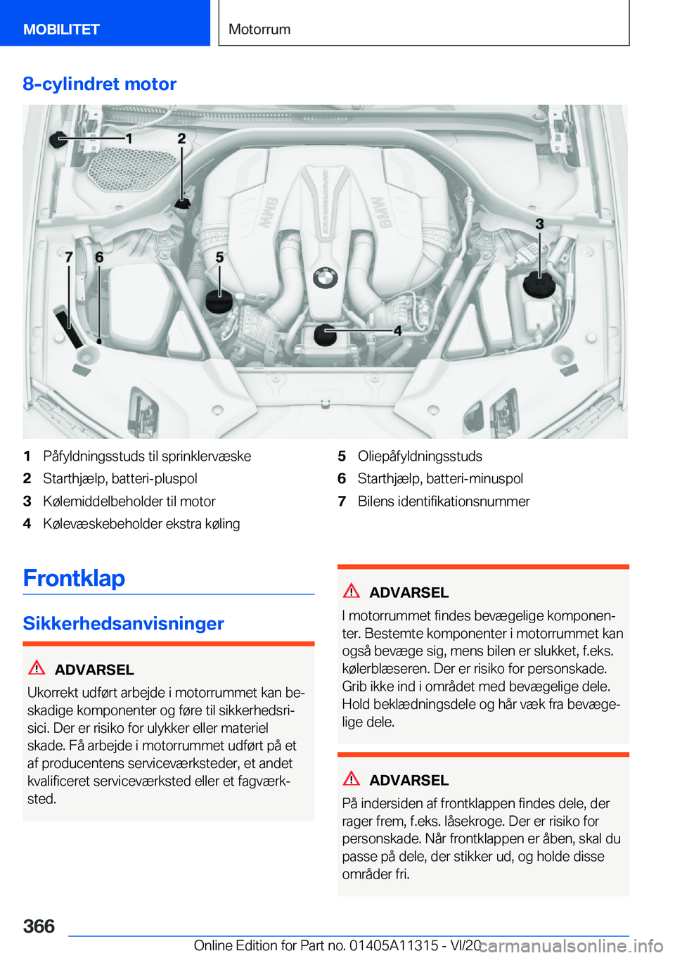 BMW 5 SERIES 2021  InstruktionsbØger (in Danish) �8�-�c�y�l�i�n�d�r�e�t��m�o�t�o�r�1�P�å�f�y�l�d�n�i�n�g�s�s�t�u�d�s��t�i�l��s�p�r�i�n�k�l�e�r�v�æ�s�k�e�2�S�t�a�r�t�h�j�æ�l�p�,��b�a�t�t�e�r�i�-�p�l�u�s�p�o�l�3�K�
