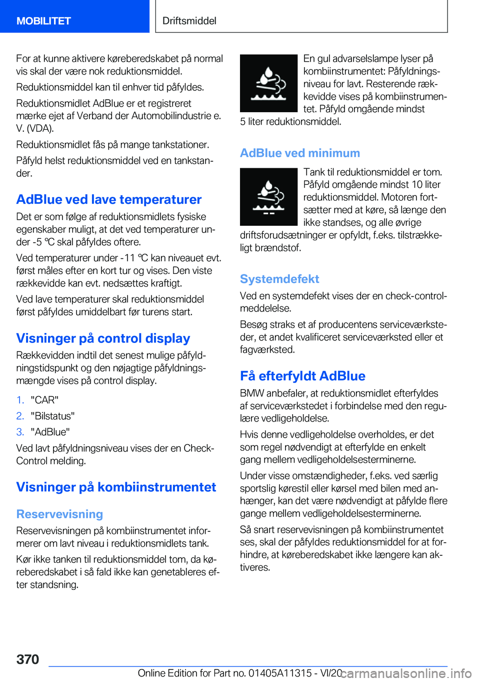 BMW 5 SERIES 2021  InstruktionsbØger (in Danish) �F�o�r��a�t��k�u�n�n�e��a�k�t�i�v�e�r�e��k�