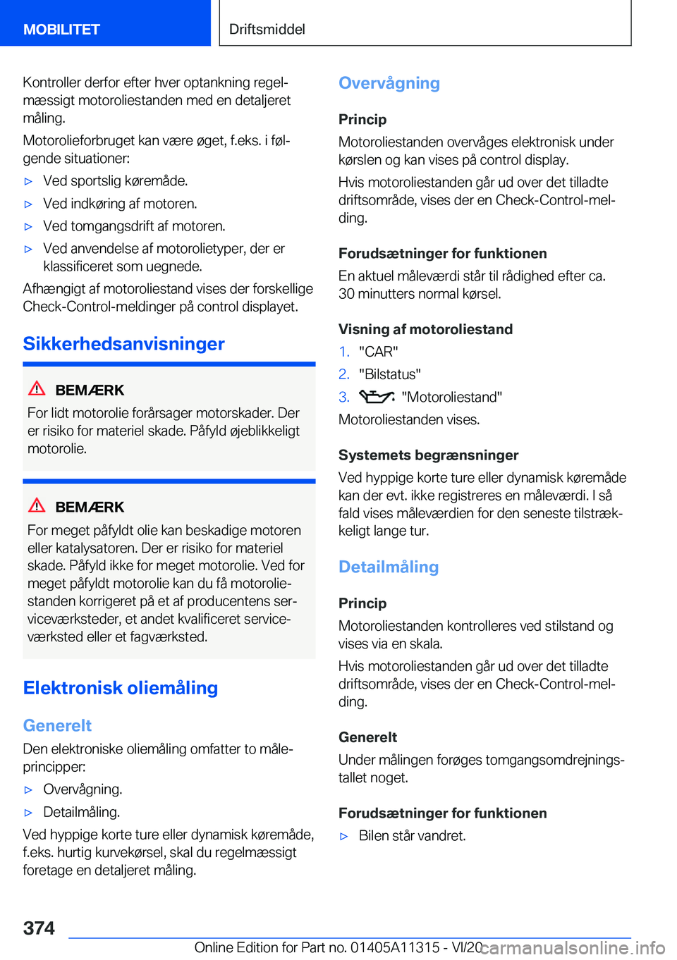BMW 5 SERIES 2021  InstruktionsbØger (in Danish) �K�o�n�t�r�o�l�l�e�r��d�e�r�f�o�r��e�f�t�e�r��h�v�e�r��o�p�t�a�n�k�n�i�n�g��r�e�g�e�lj
�m�æ�s�s�i�g�t��m�o�t�o�r�o�l�i�e�s�t�a�n�d�e�n��m�e�d��e�n��d�e�t�a�l�j�e�r�e�t �m�å�l�i�n�g�.
�M�o�