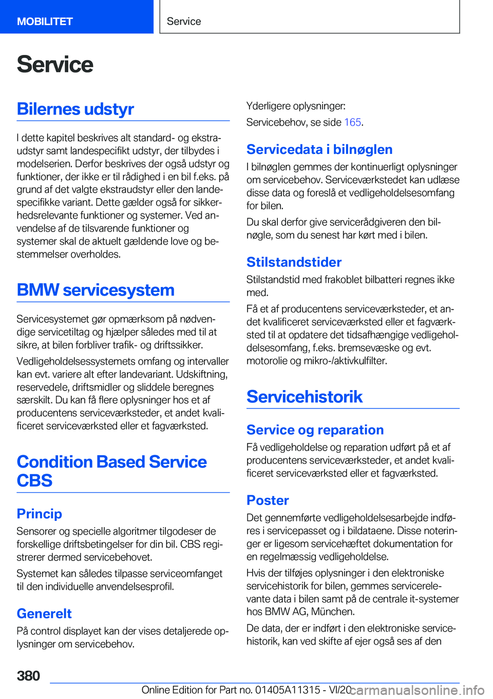 BMW 5 SERIES 2021  InstruktionsbØger (in Danish) �S�e�r�v�i�c�e�B�i�l�e�r�n�e�s��u�d�s�t�y�r
�I��d�e�t�t�e��k�a�p�i�t�e�l��b�e�s�k�r�i�v�e�s��a�l�t��s�t�a�n�d�a�r�d�-��o�g��e�k�s�t�r�aj
�u�d�s�t�y�r��s�a�m�t��l�a�n�d�e�s�p�e�c�i�f�i�k�t�