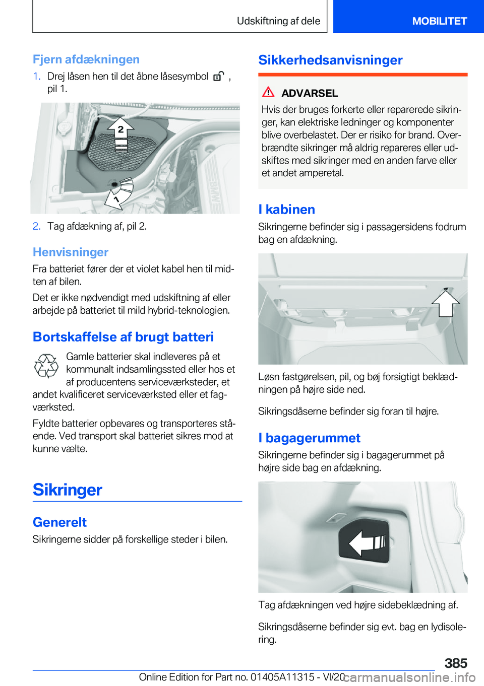 BMW 5 SERIES 2021  InstruktionsbØger (in Danish) �F�j�e�r�n��a�f�d�æ�k�n�i�n�g�e�n�1�.�D�r�e�j��l�å�s�e�n��h�e�n��t�i�l��d�e�t��å�b�n�e��l�å�s�e�s�y�m�b�o�l�����,
�p�i�l��1�.�2�.�T�a�g��a�f�d�æ�k�n�i�n�g��a�f�,��p�i�l��2�.
�H�e�