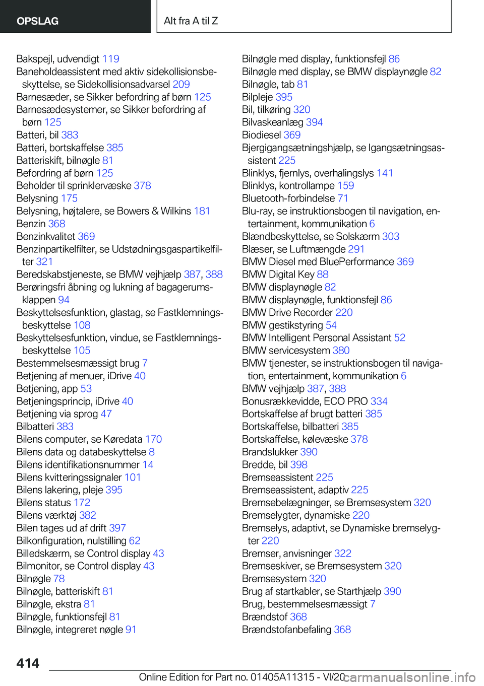BMW 5 SERIES 2021  InstruktionsbØger (in Danish) �B�a�k�s�p�e�j�l�,��u�d�v�e�n�d�i�g�t��1�1�9�
�B�a�n�e�h�o�l�d�e�a�s�s�i�s�t�e�n�t��m�e�d��a�k�t�i�v��s�i�d�e�k�o�l�l�i�s�i�o�n�s�b�ej �s�k�y�t�t�e�l�s�e�,��s�e��S�i�d�e�k�o�l�l�i�s�i�o�n�s�a