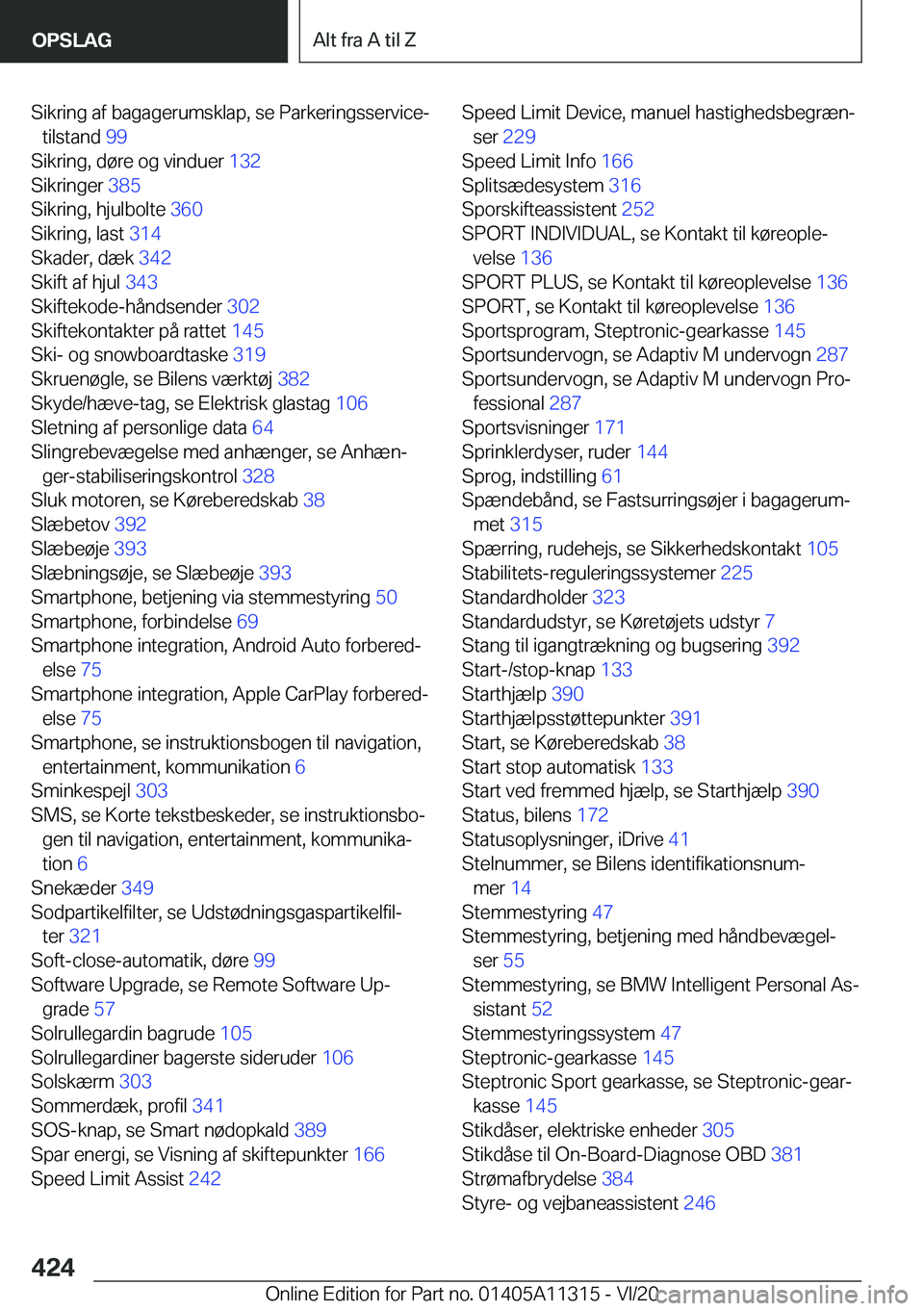 BMW 5 SERIES 2021  InstruktionsbØger (in Danish) �S�i�k�r�i�n�g��a�f��b�a�g�a�g�e�r�u�m�s�k�l�a�p�,��s�e��P�a�r�k�e�r�i�n�g�s�s�e�r�v�i�c�e�-�t�i�l�s�t�a�n�d� �9�9�
�S�i�k�r�i�n�g�,��d�