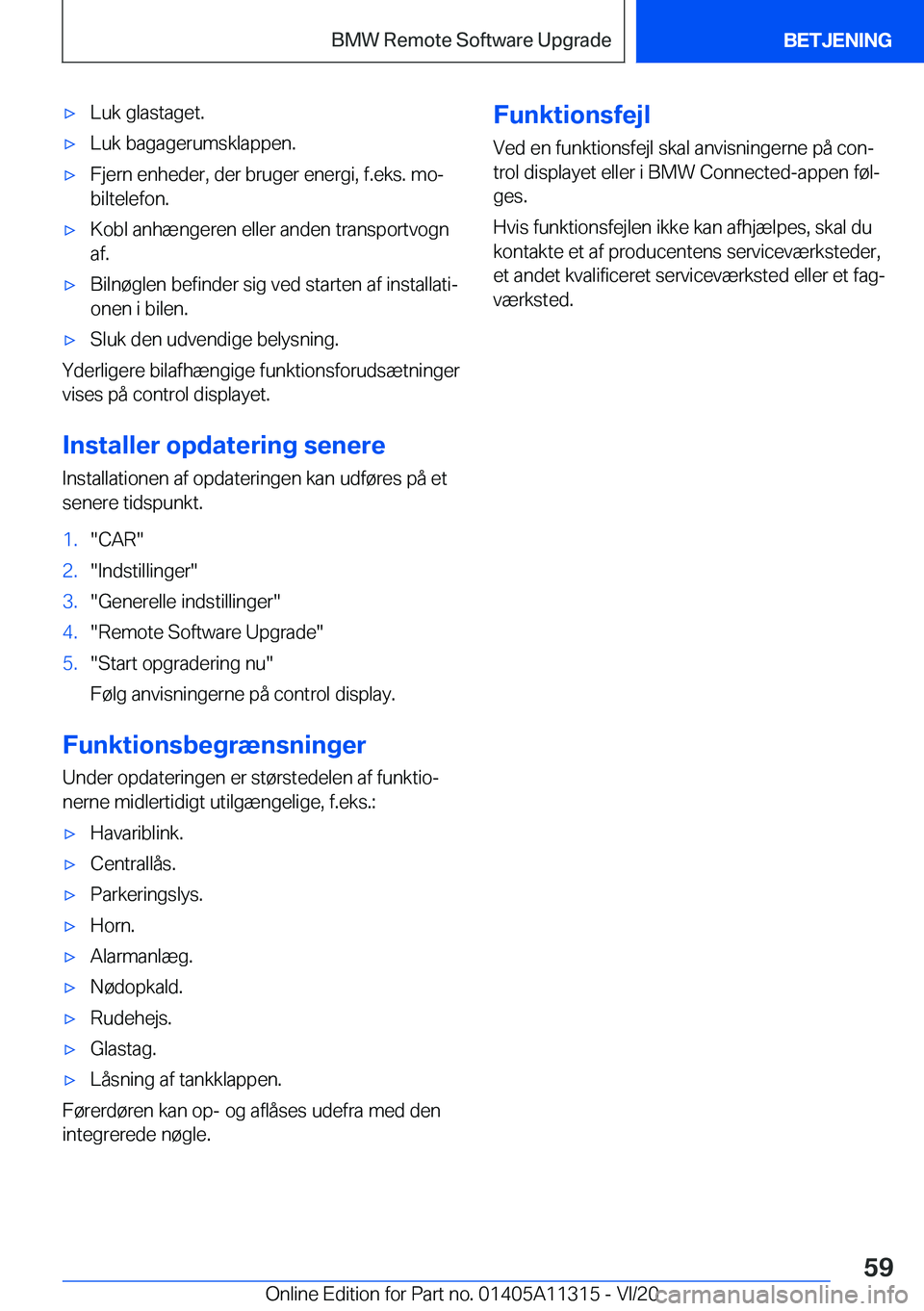 BMW 5 SERIES 2021  InstruktionsbØger (in Danish) 'x�L�u�k��g�l�a�s�t�a�g�e�t�.'x�L�u�k��b�a�g�a�g�e�r�u�m�s�k�l�a�p�p�e�n�.'x�F�j�e�r�n��e�n�h�e�d�e�r�,��d�e�r��b�r�u�g�e�r��e�n�e�r�g�i�,��f�.�e�k�s�.��m�oj�b�i�l�t�e�l�e�f�o�n�.