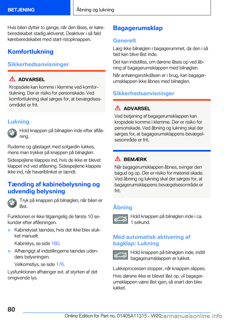 BMW 5 SERIES 2021  InstruktionsbØger (in Danish) �H�v�i�s��b�i�l�e�n��d�y�t�t�e�r��t�o��g�a�n�g�e�,��n�å�r��d�e�n��l�å�s�e�s�,��e�r��k�