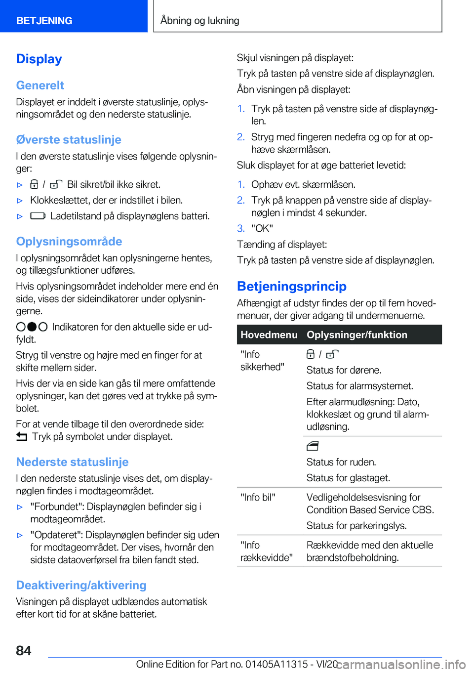 BMW 5 SERIES 2021  InstruktionsbØger (in Danish) �D�i�s�p�l�a�y�G�e�n�e�r�e�l�t
�D�i�s�p�l�a�y�e�t��e�r��i�n�d�d�e�l�t��i��