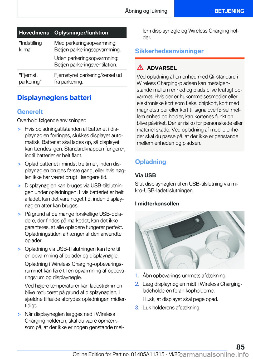 BMW 5 SERIES 2021  InstruktionsbØger (in Danish) �H�o�v�e�d�m�e�n�u�O�p�l�y�s�n�i�n�g�e�r�/�f�u�n�k�t�i�o�n��I�n�d�s�t�i�l�l�i�n�g
�k�l�i�m�a��M�e�d��p�a�r�k�e�r�i�n�g�s�o�p�v�a�r�m�n�i�n�g�: �B�e�t�j�e�n��p�a�r�k�e�r�i�n�g�s�o�p�v�a�r�m�n�i�n�g