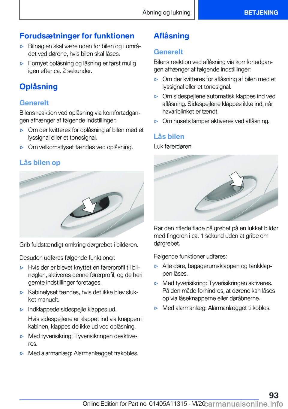 BMW 5 SERIES 2021  InstruktionsbØger (in Danish) �F�o�r�u�d�s�æ�t�n�i�n�g�e�r��f�o�r��f�u�n�k�t�i�o�n�e�n'x�B�i�l�n�
