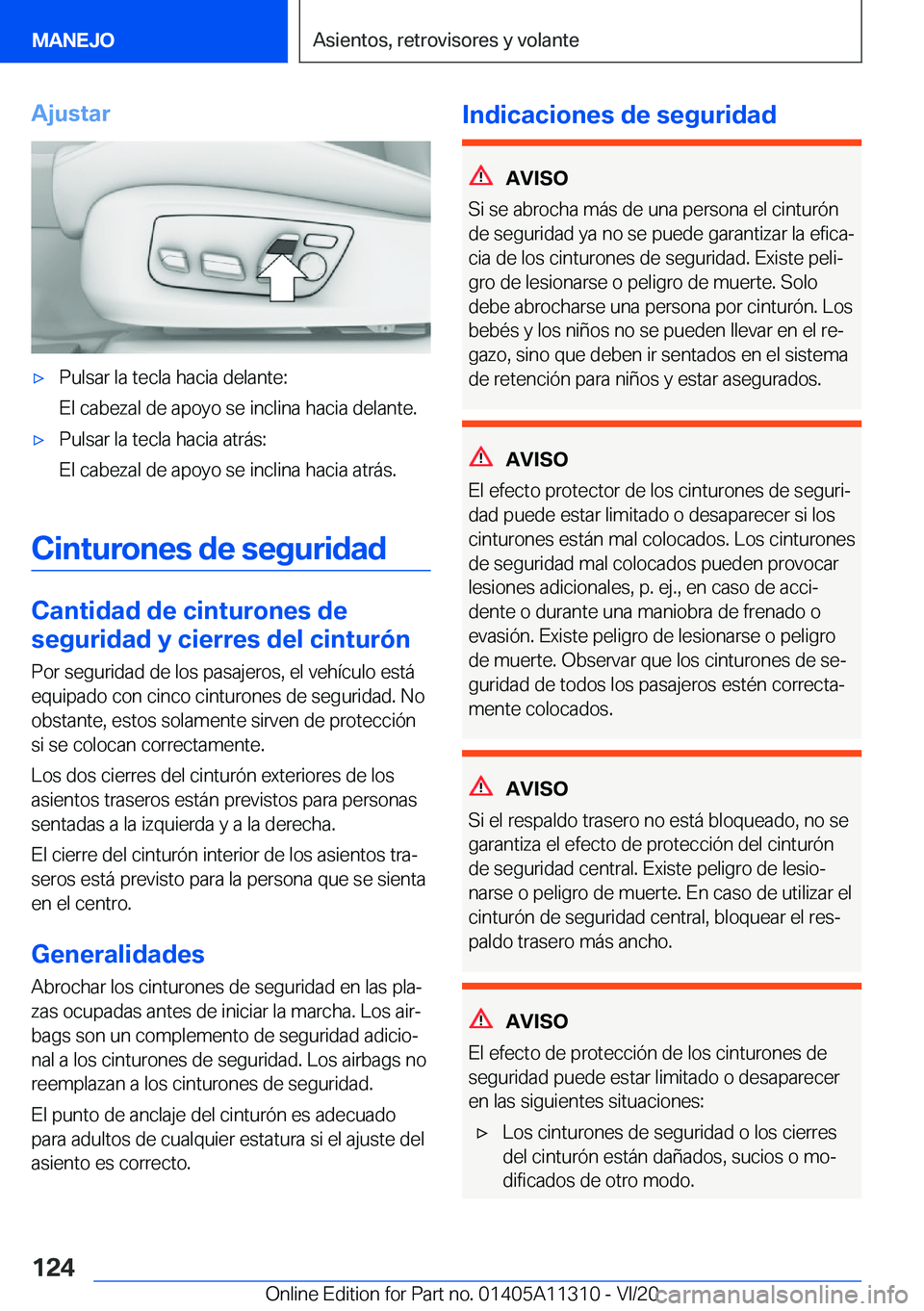 BMW 5 SERIES 2021  Manuales de Empleo (in Spanish) �A�j�u�s�t�a�rx�P�u�l�s�a�r��l�a��t�e�c�l�a��h�a�c�i�a��d�e�l�a�n�t�e�:
�E�l��c�a�b�e�z�a�l��d�e��a�p�o�y�o��s�e��i�n�c�l�i�n�a��h�a�c�i�a��d�e�l�a�n�t�e�.x�P�u�l�s�a�r��l�a��t�e�c�l�a�