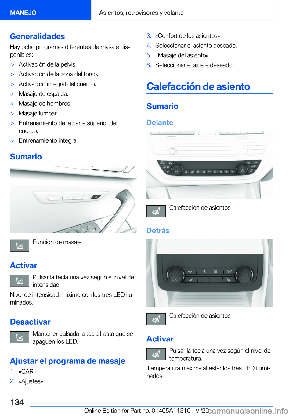 BMW 5 SERIES 2021  Manuales de Empleo (in Spanish) �G�e�n�e�r�a�l�i�d�a�d�e�s
�H�a�y��o�c�h�o��p�r�o�g�r�a�m�a�s��d�i�f�e�r�e�n�t�e�s��d�e��m�a�s�a�j�e��d�i�sª
�p�o�n�i�b�l�e�s�:x�A�c�t�i�v�a�c�i�