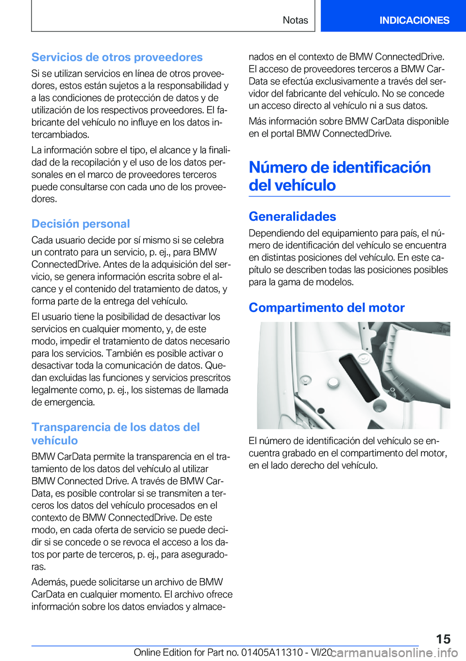 BMW 5 SERIES 2021  Manuales de Empleo (in Spanish) �S�e�r�v�i�c�i�o�s��d�e��o�t�r�o�s��p�r�o�v�e�e�d�o�r�e�s�S�i��s�e��u�t�i�l�i�z�a�n��s�e�r�v�i�c�i�o�s��e�n��l�
