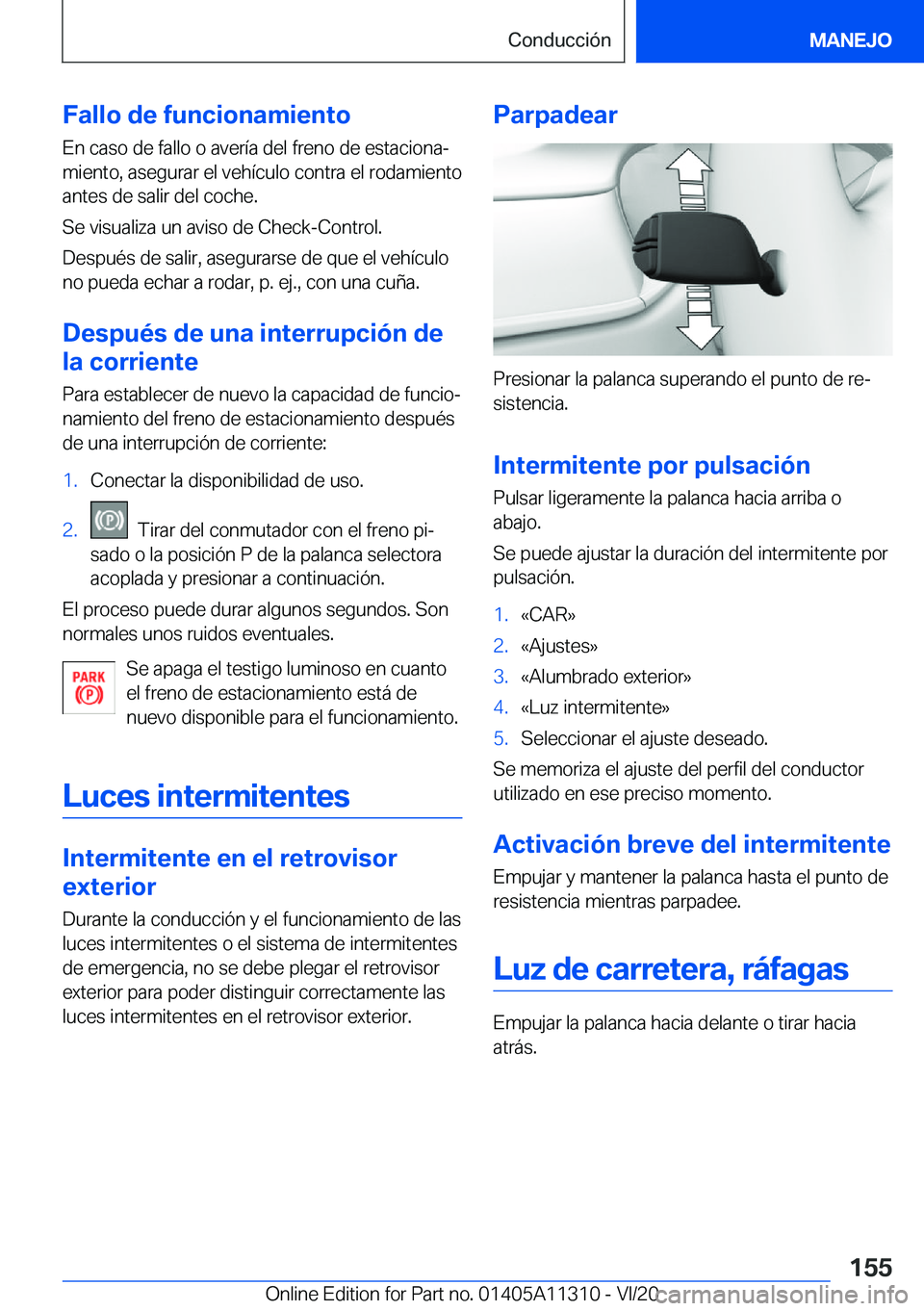 BMW 5 SERIES 2021  Manuales de Empleo (in Spanish) �F�a�l�l�o��d�e��f�u�n�c�i�o�n�a�m�i�e�n�t�o�E�n��c�a�s�o��d�e��f�a�l�l�o��o��a�v�e�r�