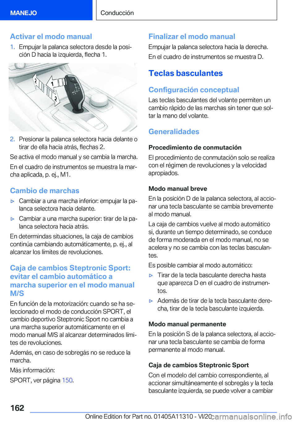 BMW 5 SERIES 2021  Manuales de Empleo (in Spanish) �A�c�t�i�v�a�r��e�l��m�o�d�o��m�a�n�u�a�l�1�.�E�m�p�u�j�a�r��l�a��p�a�l�a�n�c�a��s�e�l�e�c�t�o�r�a��d�e�s�d�e��l�a��p�o�s�iª
�c�i�