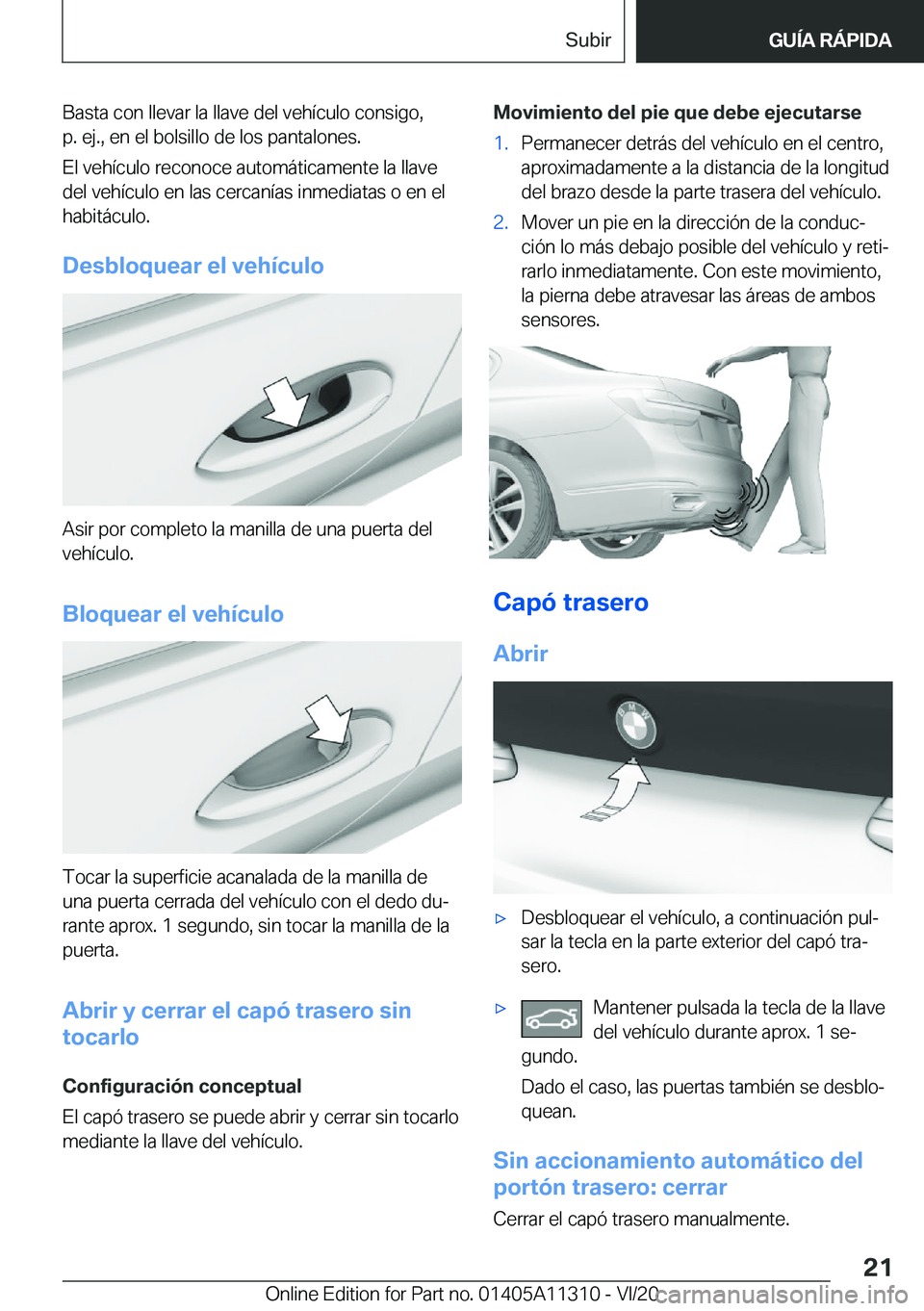 BMW 5 SERIES 2021  Manuales de Empleo (in Spanish) �B�a�s�t�a��c�o�n��l�l�e�v�a�r��l�a��l�l�a�v�e��d�e�l��v�e�h�