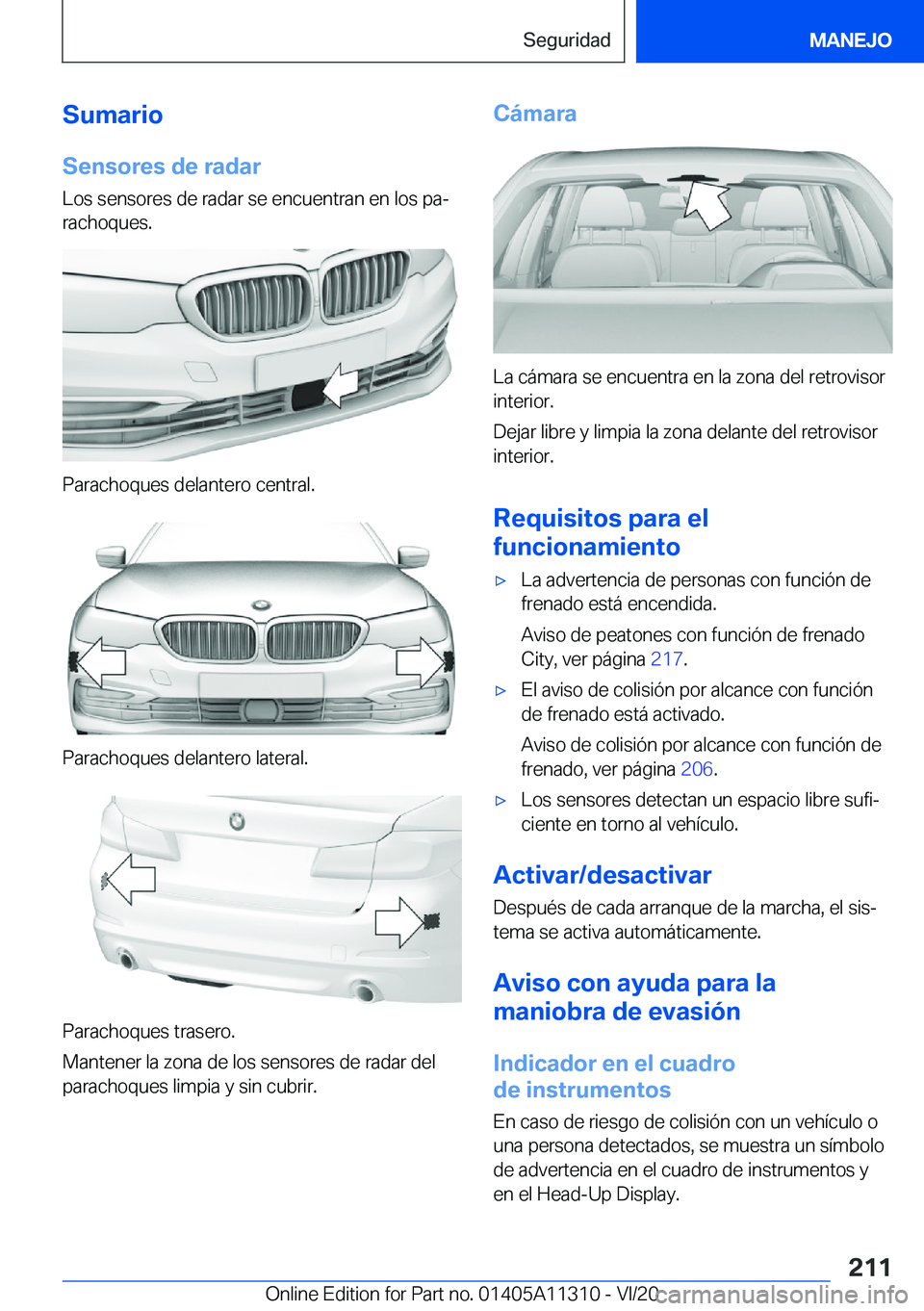 BMW 5 SERIES 2021  Manuales de Empleo (in Spanish) �S�u�m�a�r�i�o�S�e�n�s�o�r�e�s��d�e��r�a�d�a�r
�L�o�s��s�e�n�s�o�r�e�s��d�e��r�a�d�a�r��s�e��e�n�c�u�e�n�t�r�a�n��e�n��l�o�s��p�aª
�r�a�c�h�o�q�u�e�s�.
�P�a�r�a�c�h�o�q�u�e�s��d�e�l�a�n�t