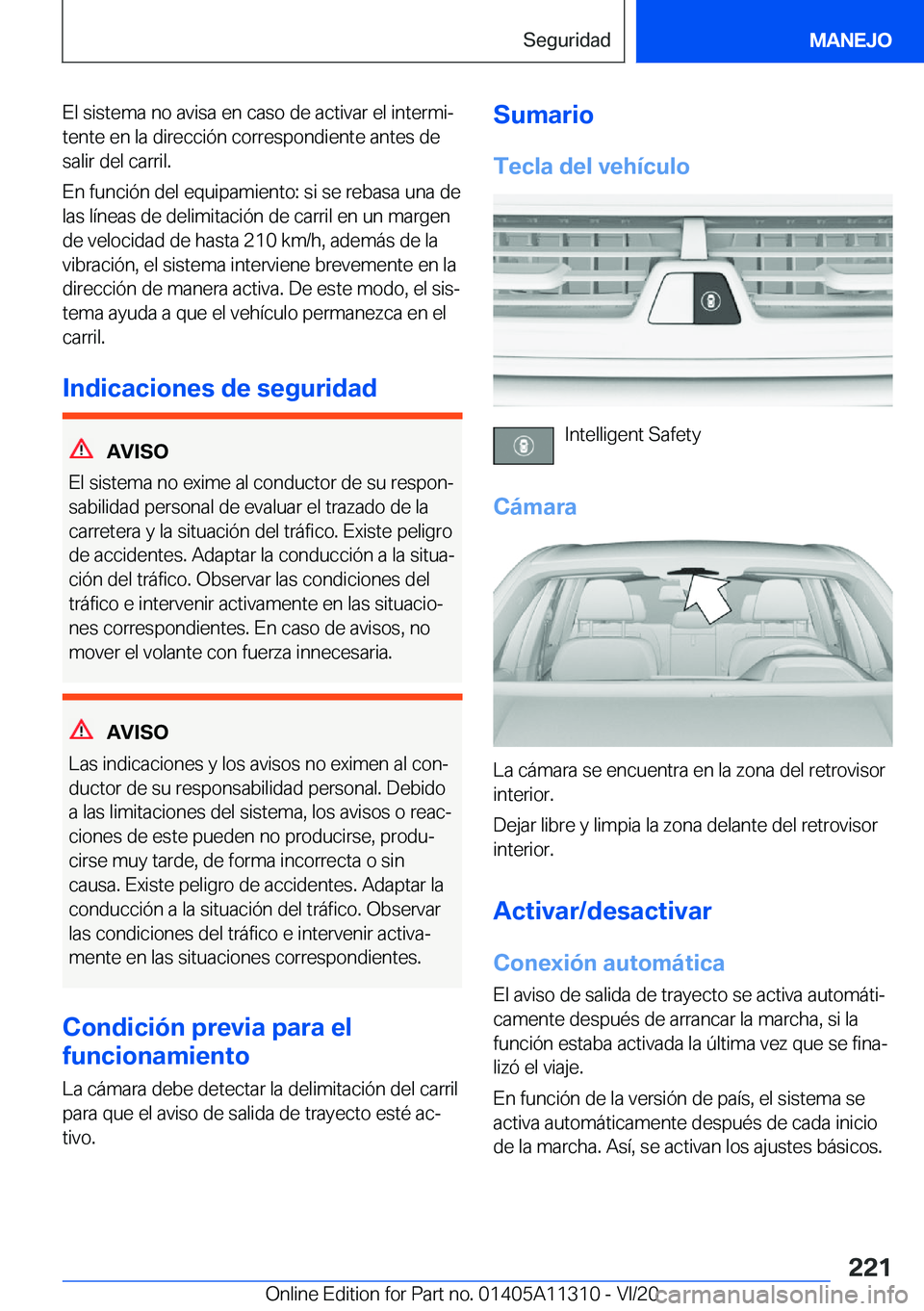 BMW 5 SERIES 2021  Manuales de Empleo (in Spanish) �E�l��s�i�s�t�e�m�a��n�o��a�v�i�s�a��e�n��c�a�s�o��d�e��a�c�t�i�v�a�r��e�l��i�n�t�e�r�m�iª�t�e�n�t�e��e�n��l�a��d�i�r�e�c�c�i�
