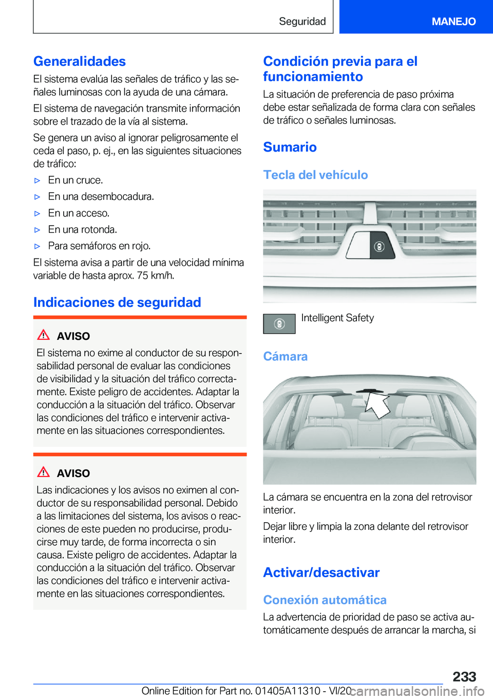 BMW 5 SERIES 2021  Manuales de Empleo (in Spanish) �G�e�n�e�r�a�l�i�d�a�d�e�s
�E�l��s�i�s�t�e�m�a��e�v�a�l�