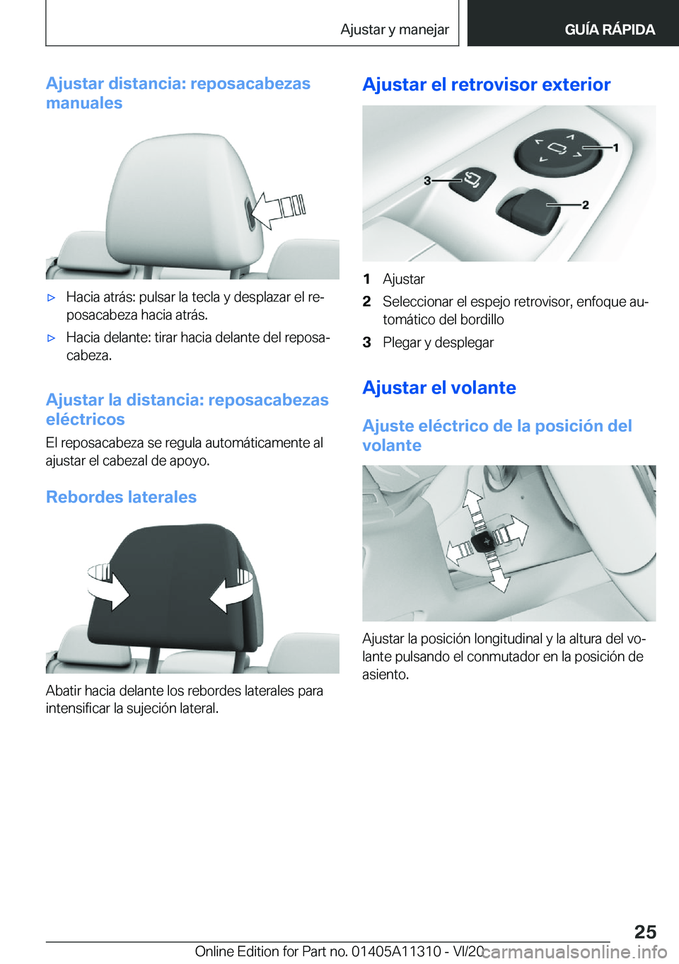 BMW 5 SERIES 2021  Manuales de Empleo (in Spanish) �A�j�u�s�t�a�r��d�i�s�t�a�n�c�i�a�:��r�e�p�o�s�a�c�a�b�e�z�a�s
�m�a�n�u�a�l�e�sx�H�a�c�i�a��a�t�r�
