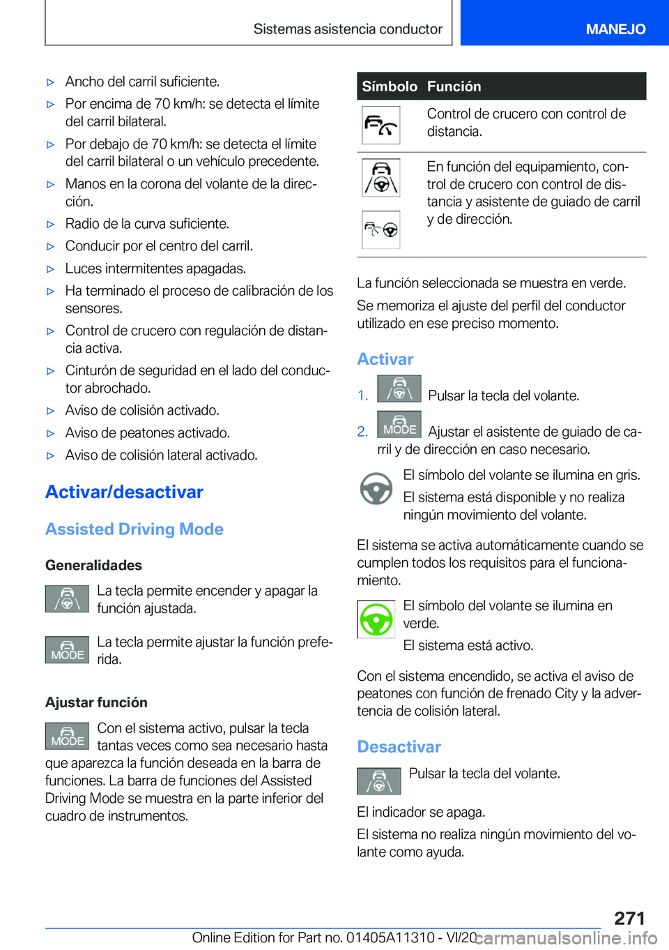 BMW 5 SERIES 2021  Manuales de Empleo (in Spanish) x�A�n�c�h�o��d�e�l��c�a�r�r�i�l��s�u�f�i�c�i�e�n�t�e�.x�P�o�r��e�n�c�i�m�a��d�e��7�0��k�m�/�h�:��s�e��d�e�t�e�c�t�a��e�l��l�