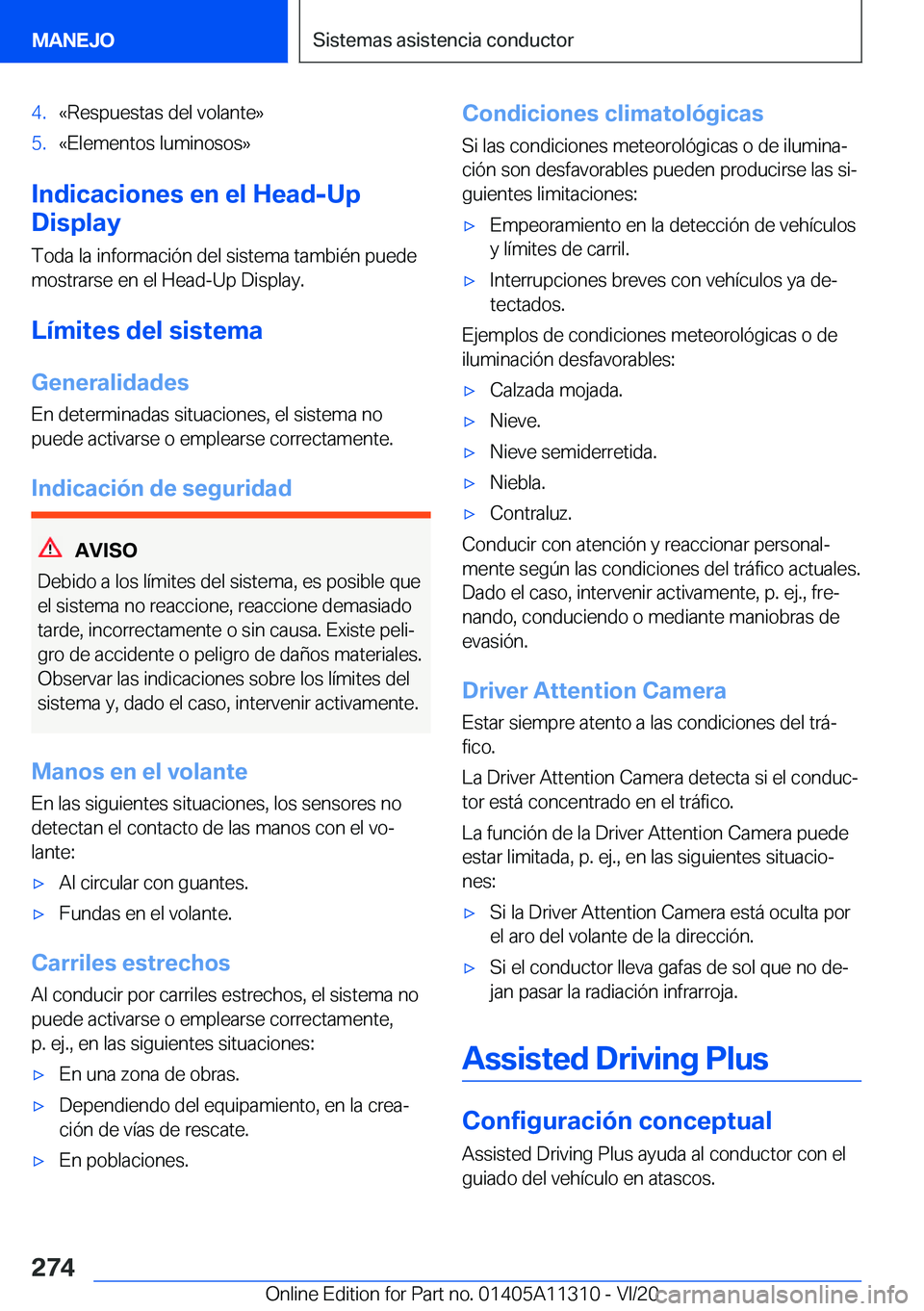BMW 5 SERIES 2021  Manuales de Empleo (in Spanish) �4�.�«�R�e�s�p�u�e�s�t�a�s��d�e�l��v�o�l�a�n�t�e�{�5�.�«�E�l�e�m�e�n�t�o�s��l�u�m�i�n�o�s�o�s�{
�I�n�d�i�c�a�c�i�o�n�e�s��e�n��e�l��H�e�a�d�-�U�p
�D�i�s�p�l�a�y
�T�o�d�a��l�a��i�n�f�o�r�m�a�