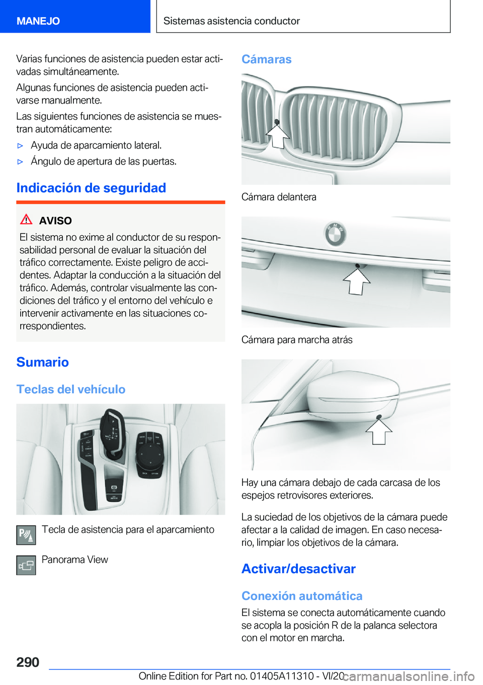 BMW 5 SERIES 2021  Manuales de Empleo (in Spanish) �V�a�r�i�a�s��f�u�n�c�i�o�n�e�s��d�e��a�s�i�s�t�e�n�c�i�a��p�u�e�d�e�n��e�s�t�a�r��a�c�t�iª�v�a�d�a�s��s�i�m�u�l�t�