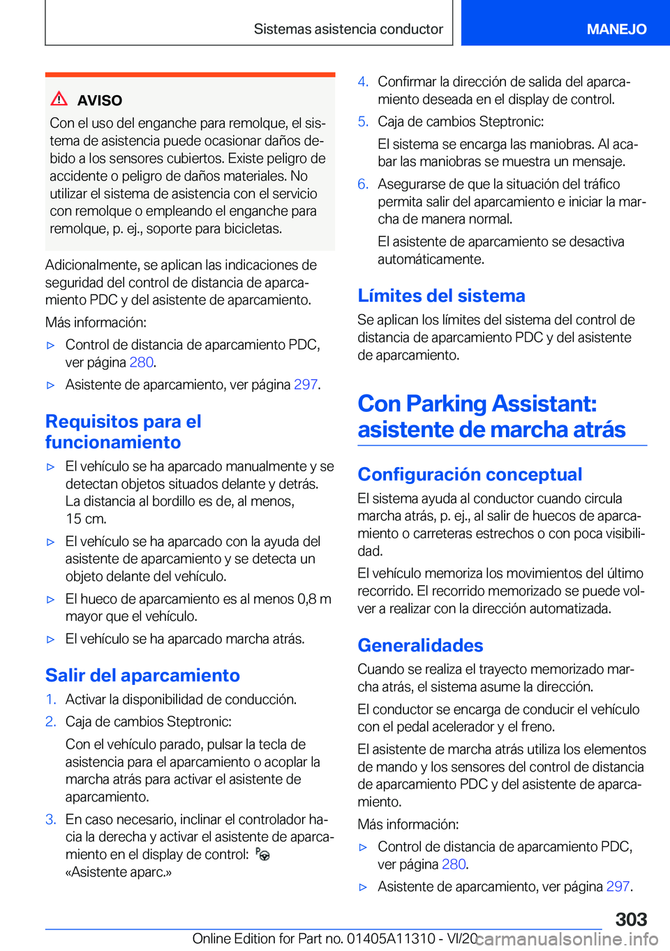 BMW 5 SERIES 2021  Manuales de Empleo (in Spanish) �A�V�I�S�O
�C�o�n��e�l��u�s�o��d�e�l��e�n�g�a�n�c�h�e��p�a�r�a��r�e�m�o�l�q�u�e�,��e�l��s�i�sª �t�e�m�a��d�e��a�s�i�s�t�e�n�c�i�a��p�u�e�d�e��o�c�a�s�i�o�n�a�r��d�a�