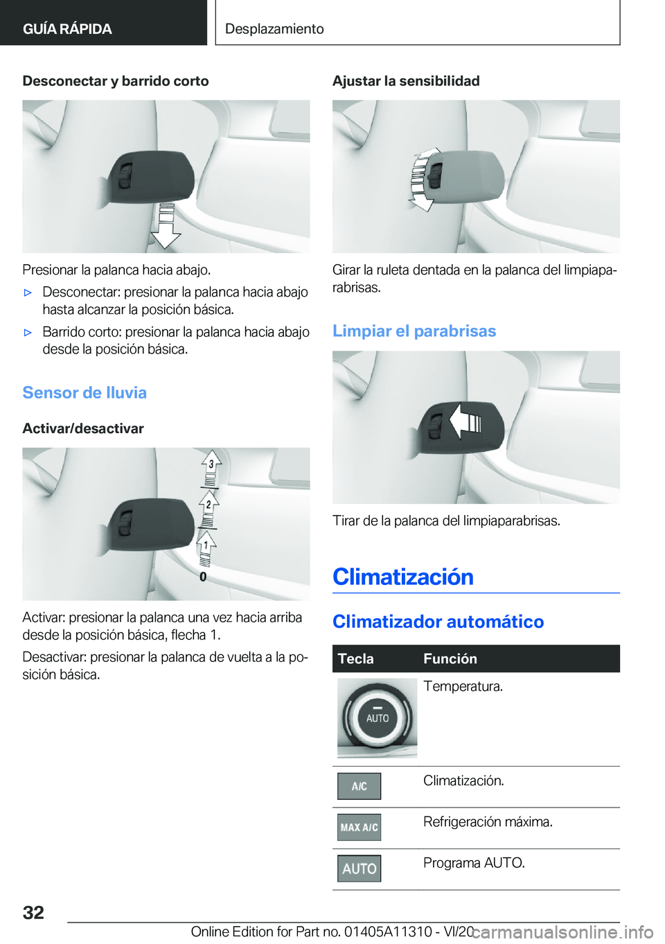 BMW 5 SERIES 2021  Manuales de Empleo (in Spanish) �D�e�s�c�o�n�e�c�t�a�r��y��b�a�r�r�i�d�o��c�o�r�t�o
�P�r�e�s�i�o�n�a�r��l�a��p�a�l�a�n�c�a��h�a�c�i�a��a�b�a�j�o�.
x�D�e�s�c�o�n�e�c�t�a�r�:��p�r�e�s�i�o�n�a�r��l�a��p�a�l�a�n�c�a��h�a�c�i