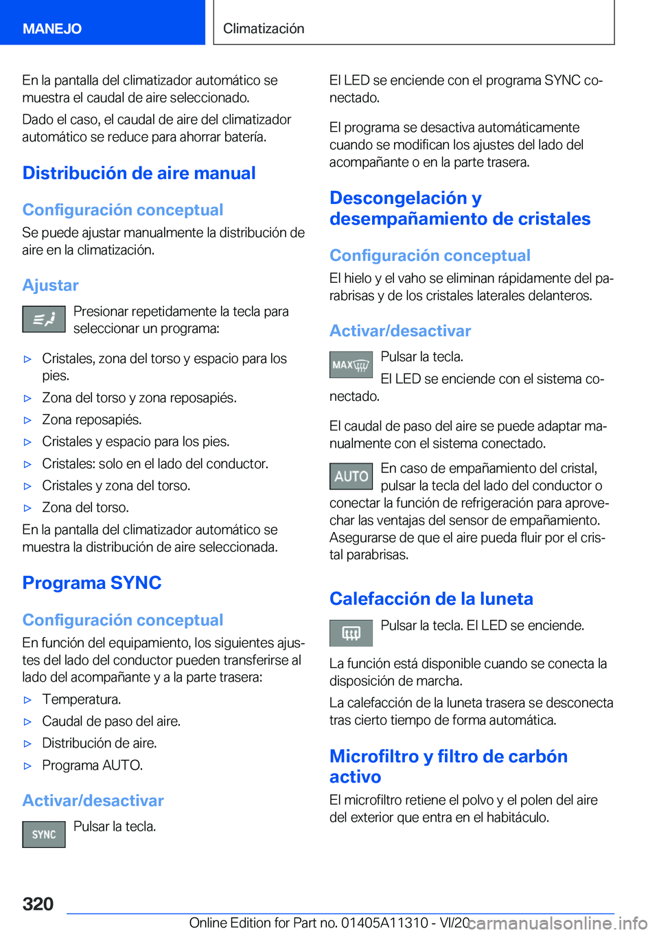 BMW 5 SERIES 2021  Manuales de Empleo (in Spanish) �E�n��l�a��p�a�n�t�a�l�l�a��d�e�l��c�l�i�m�a�t�i�z�a�d�o�r��a�u�t�o�m�