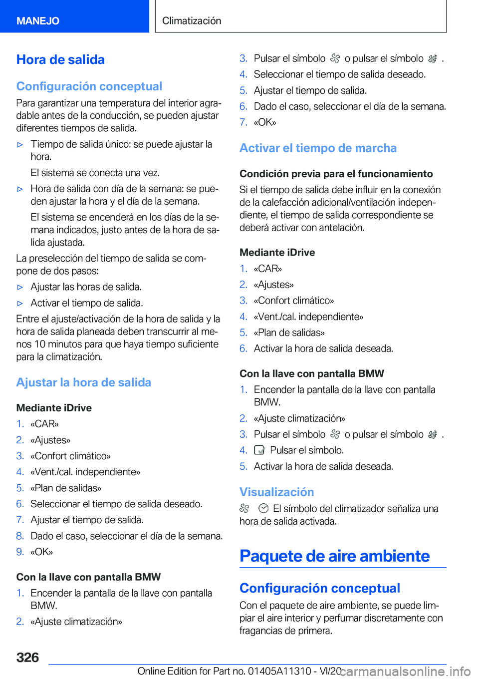 BMW 5 SERIES 2021  Manuales de Empleo (in Spanish) �H�o�r�a��d�e��s�a�l�i�d�a�C�o�n�f�i�g�u�r�a�c�i�