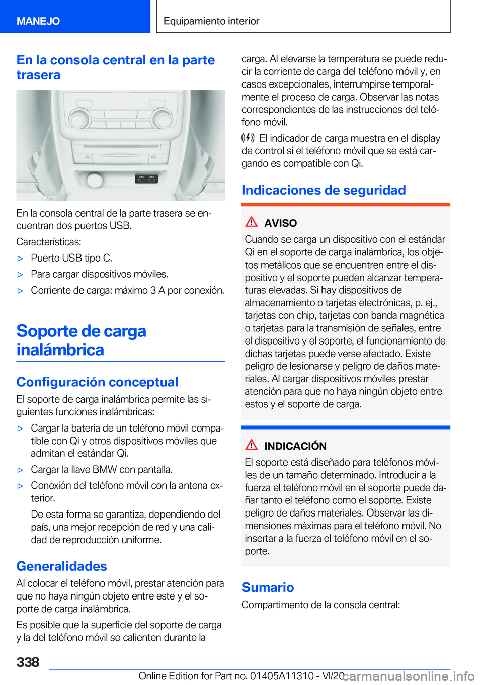 BMW 5 SERIES 2021  Manuales de Empleo (in Spanish) �E�n��l�a��c�o�n�s�o�l�a��c�e�n�t�r�a�l��e�n��l�a��p�a�r�t�e
�t�r�a�s�e�r�a
�E�n��l�a��c�o�n�s�o�l�a��c�e�n�t�r�a�l��d�e��l�a��p�a�r�t�e��t�r�a�s�e�r�a��s�e��e�nª �c�u�e�n�t�r�a�n��d