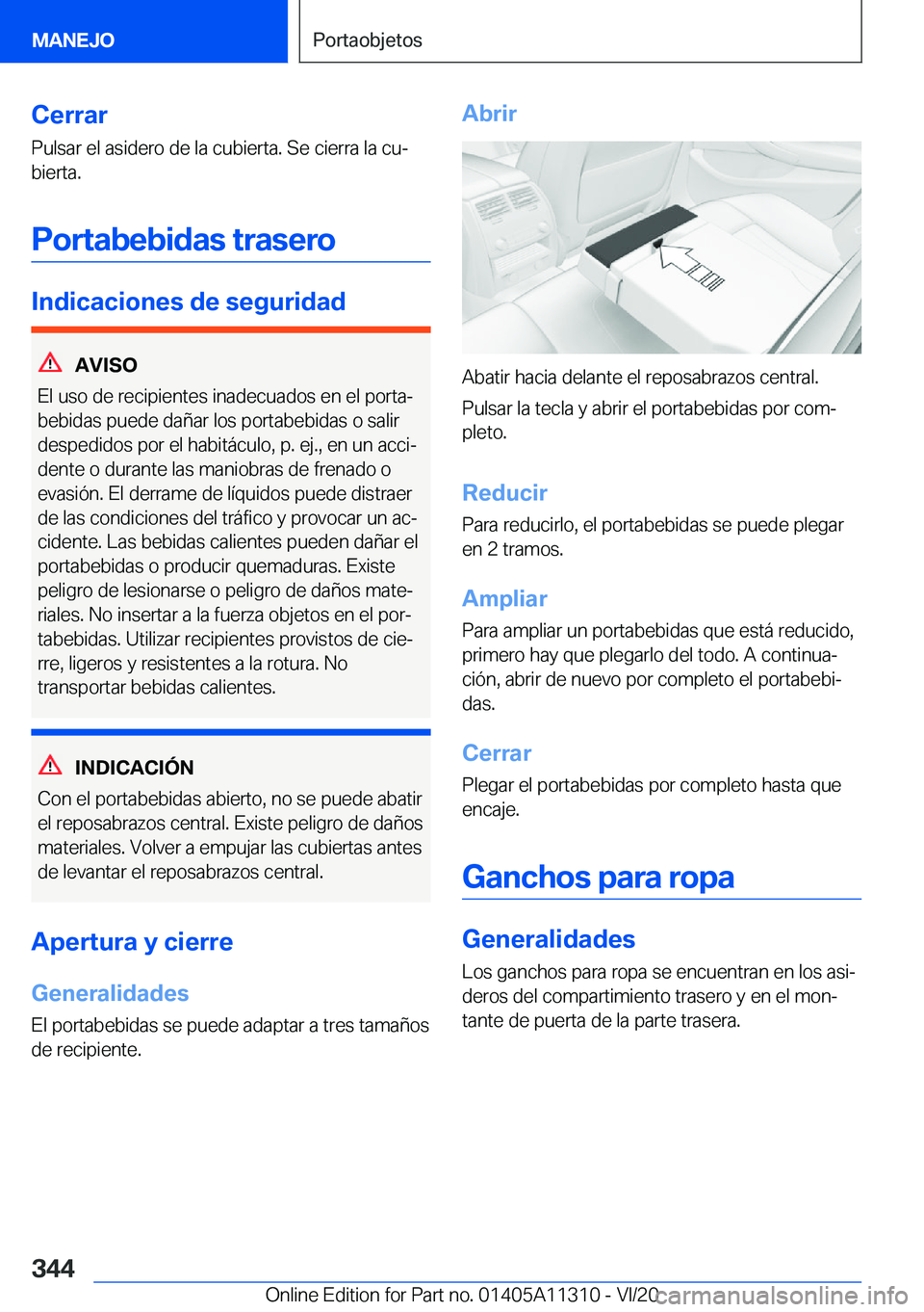 BMW 5 SERIES 2021  Manuales de Empleo (in Spanish) �C�e�r�r�a�r
�P�u�l�s�a�r��e�l��a�s�i�d�e�r�o��d�e��l�a��c�u�b�i�e�r�t�a�.��S�e��c�i�e�r�r�a��l�a��c�uª
�b�i�e�r�t�a�.
�P�o�r�t�a�b�e�b�i�d�a�s��t�r�a�s�e�r�o
�I�n�d�i�c�a�c�i�o�n�e�s��d�
