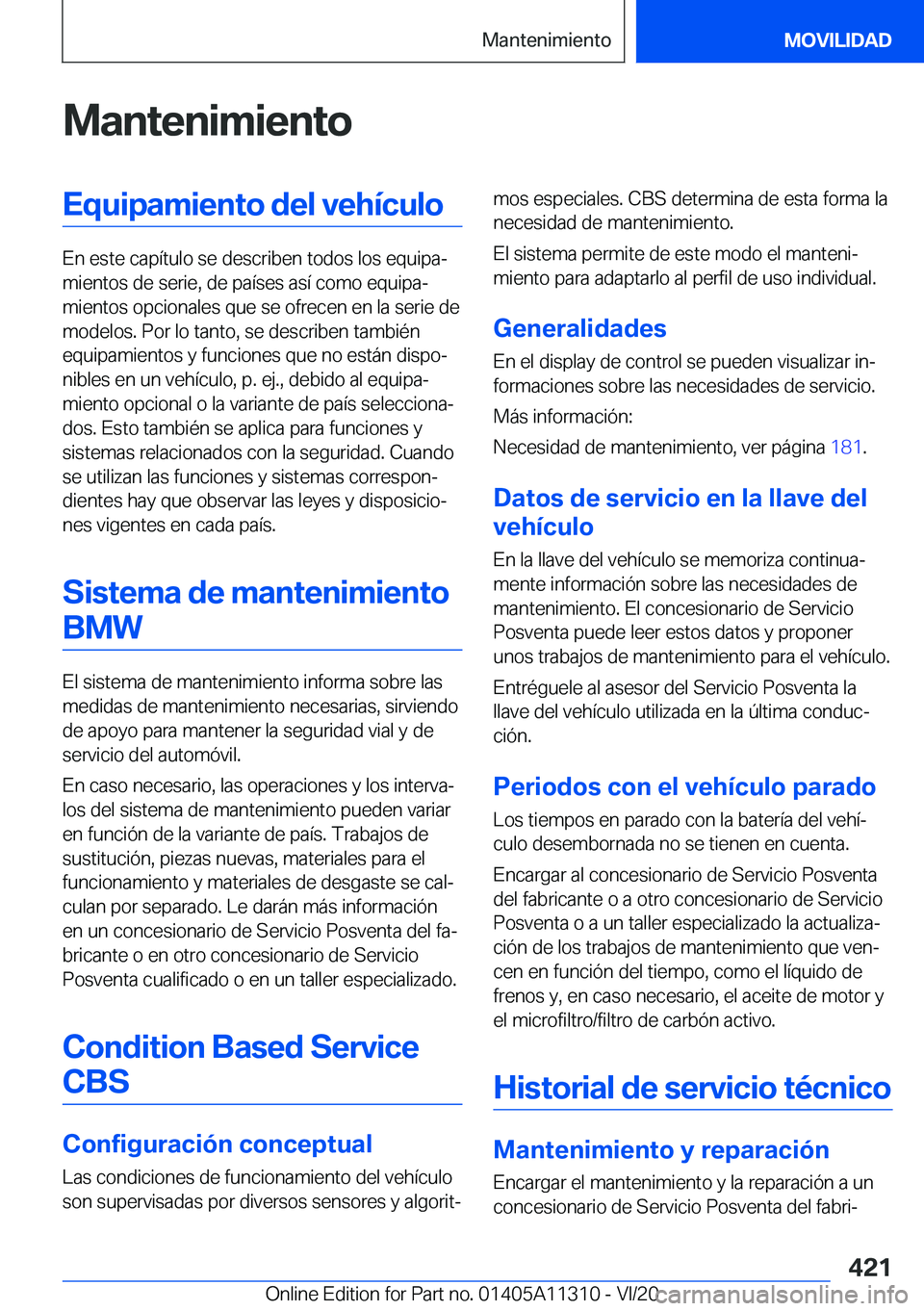 BMW 5 SERIES 2021  Manuales de Empleo (in Spanish) �M�a�n�t�e�n�i�m�i�e�n�t�o�E�q�u�i�p�a�m�i�e�n�t�o��d�e�l��v�e�h�