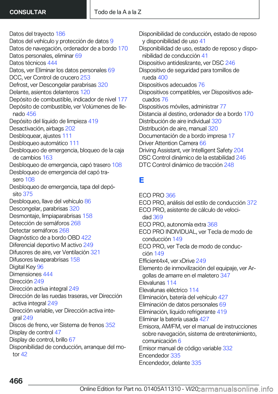 BMW 5 SERIES 2021  Manuales de Empleo (in Spanish) �D�a�t�o�s��d�e�l��t�r�a�y�e�c�t�o��1�8�6�
�D�a�t�o�s��d�e�l��v�e�h�