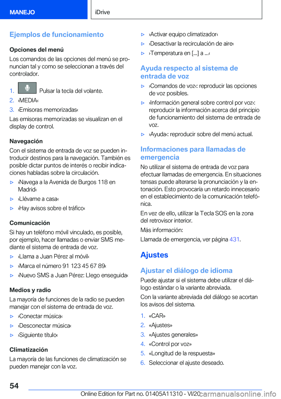 BMW 5 SERIES 2021  Manuales de Empleo (in Spanish) �E�j�e�m�p�l�o�s��d�e��f�u�n�c�i�o�n�a�m�i�e�n�t�o�O�p�c�i�o�n�e�s��d�e�l��m�e�n�