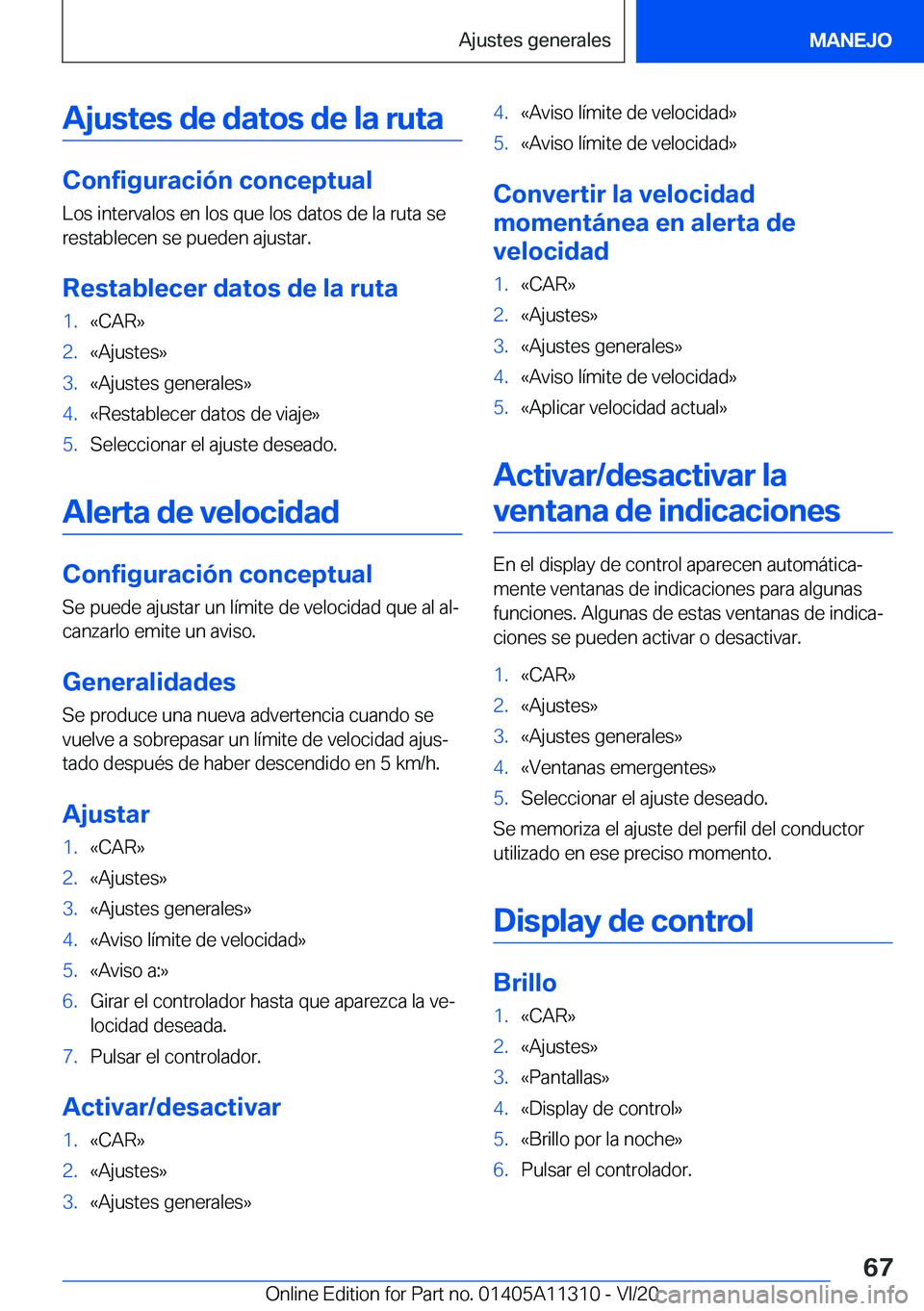 BMW 5 SERIES 2021  Manuales de Empleo (in Spanish) �A�j�u�s�t�e�s��d�e��d�a�t�o�s��d�e��l�a��r�u�t�a
�C�o�n�f�i�g�u�r�a�c�i�