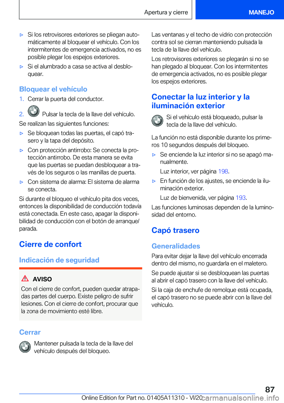 BMW 5 SERIES 2021  Manuales de Empleo (in Spanish) x�S�i��l�o�s��r�e�t�r�o�v�i�s�o�r�e�s��e�x�t�e�r�i�o�r�e�s��s�e��p�l�i�e�g�a�n��a�u�t�oª
�m�
