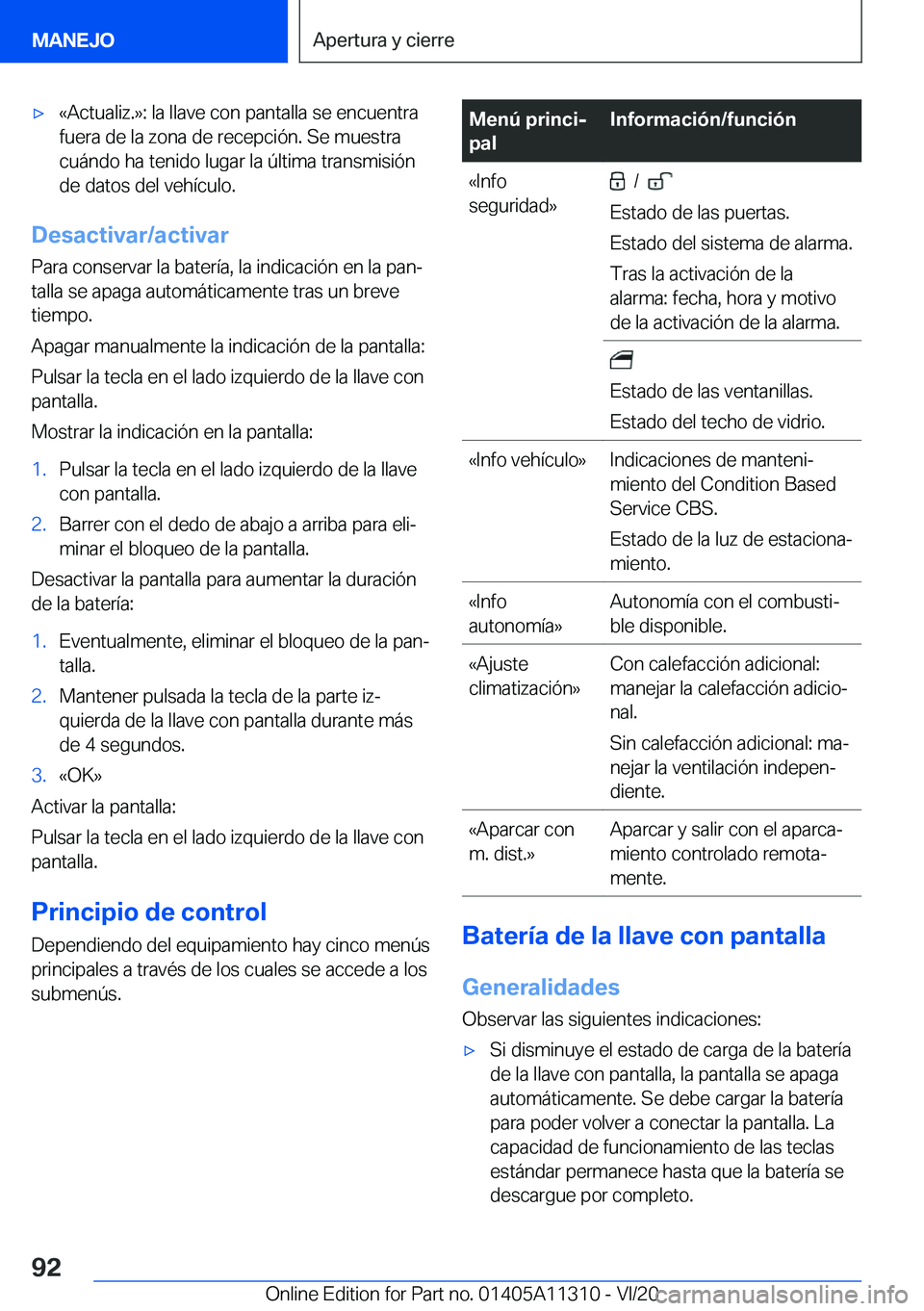 BMW 5 SERIES 2021  Manuales de Empleo (in Spanish) x�«�A�c�t�u�a�l�i�z�.�{�:��l�a��l�l�a�v�e��c�o�n��p�a�n�t�a�l�l�a��s�e��e�n�c�u�e�n�t�r�a�f�u�e�r�a��d�e��l�a��z�o�n�a��d�e��r�e�c�e�p�c�i�