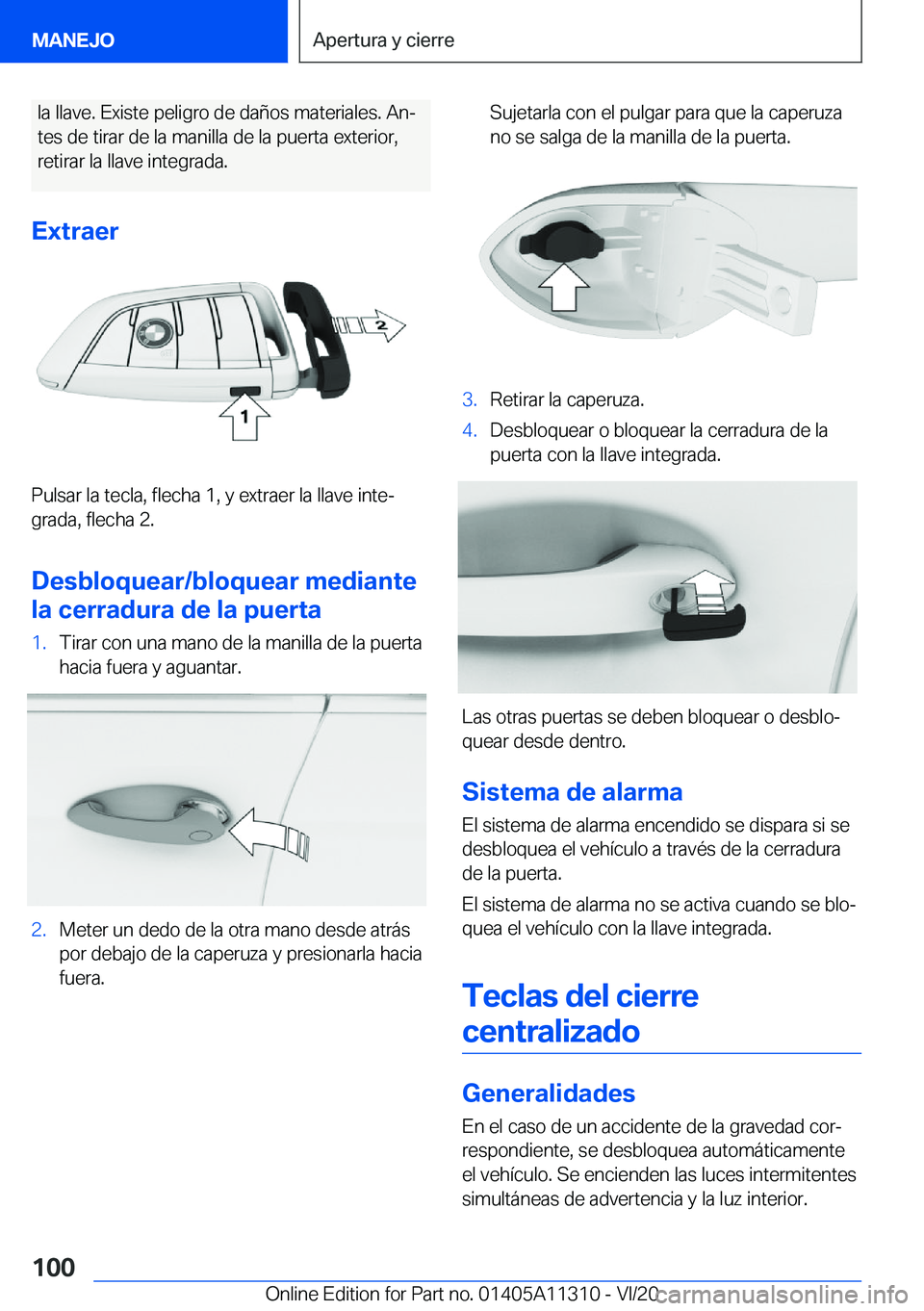 BMW 5 SERIES 2021  Manuales de Empleo (in Spanish) �l�a��l�l�a�v�e�.��E�x�i�s�t�e��p�e�l�i�g�r�o��d�e��d�a�