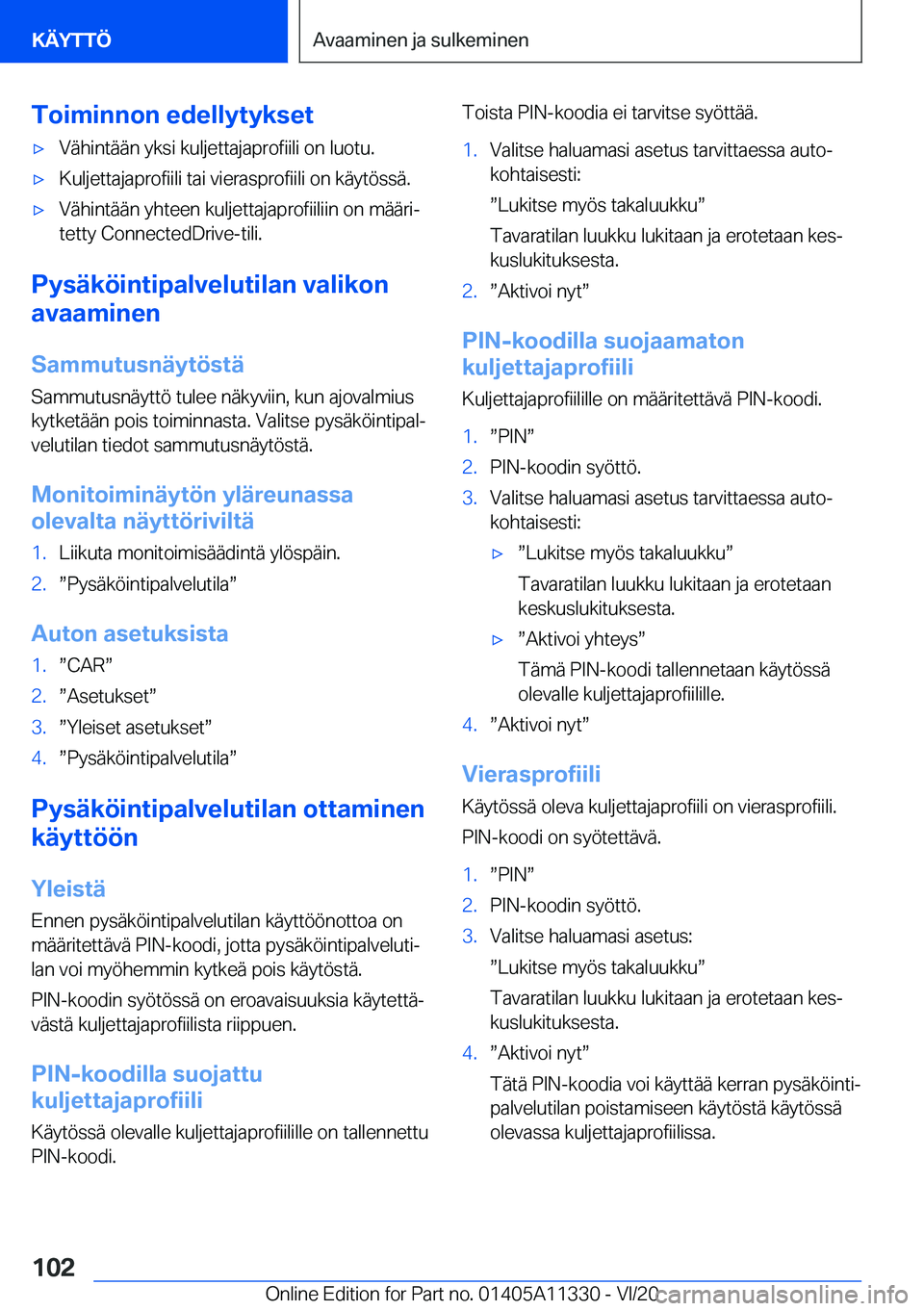 BMW 5 SERIES 2021  Omistajan Käsikirja (in Finnish) �T�o�i�m�i�n�n�o�n��e�d�e�l�l�y�t�y�k�s�e�t'x�V�