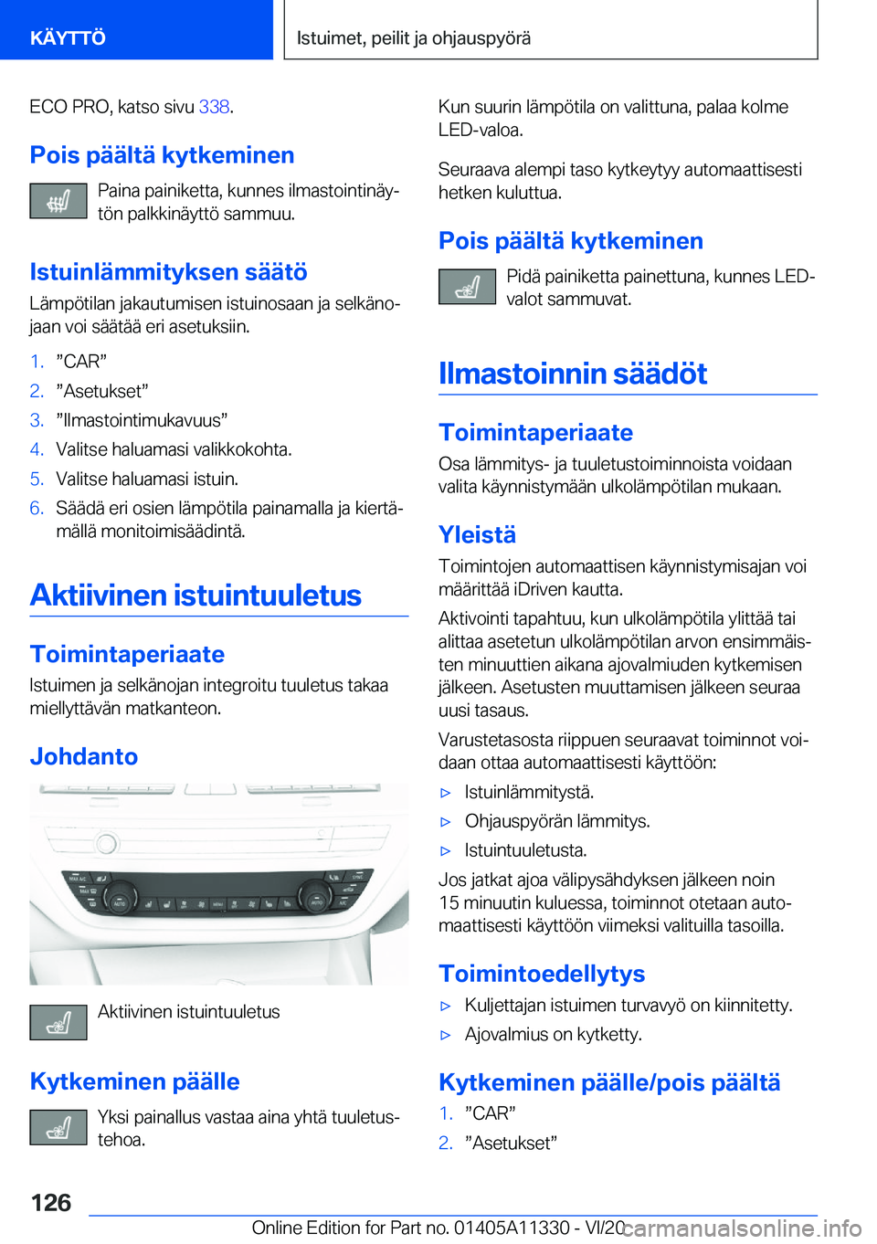 BMW 5 SERIES 2021  Omistajan Käsikirja (in Finnish) �E�C�O��P�R�O�,��k�a�t�s�o��s�i�v�u��3�3�8�.
�P�o�i�s��p�