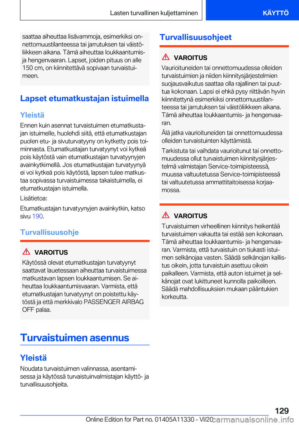 BMW 5 SERIES 2021  Omistajan Käsikirja (in Finnish) �s�a�a�t�t�a�a��a�i�h�e�u�t�t�a�a��l�i�s�
