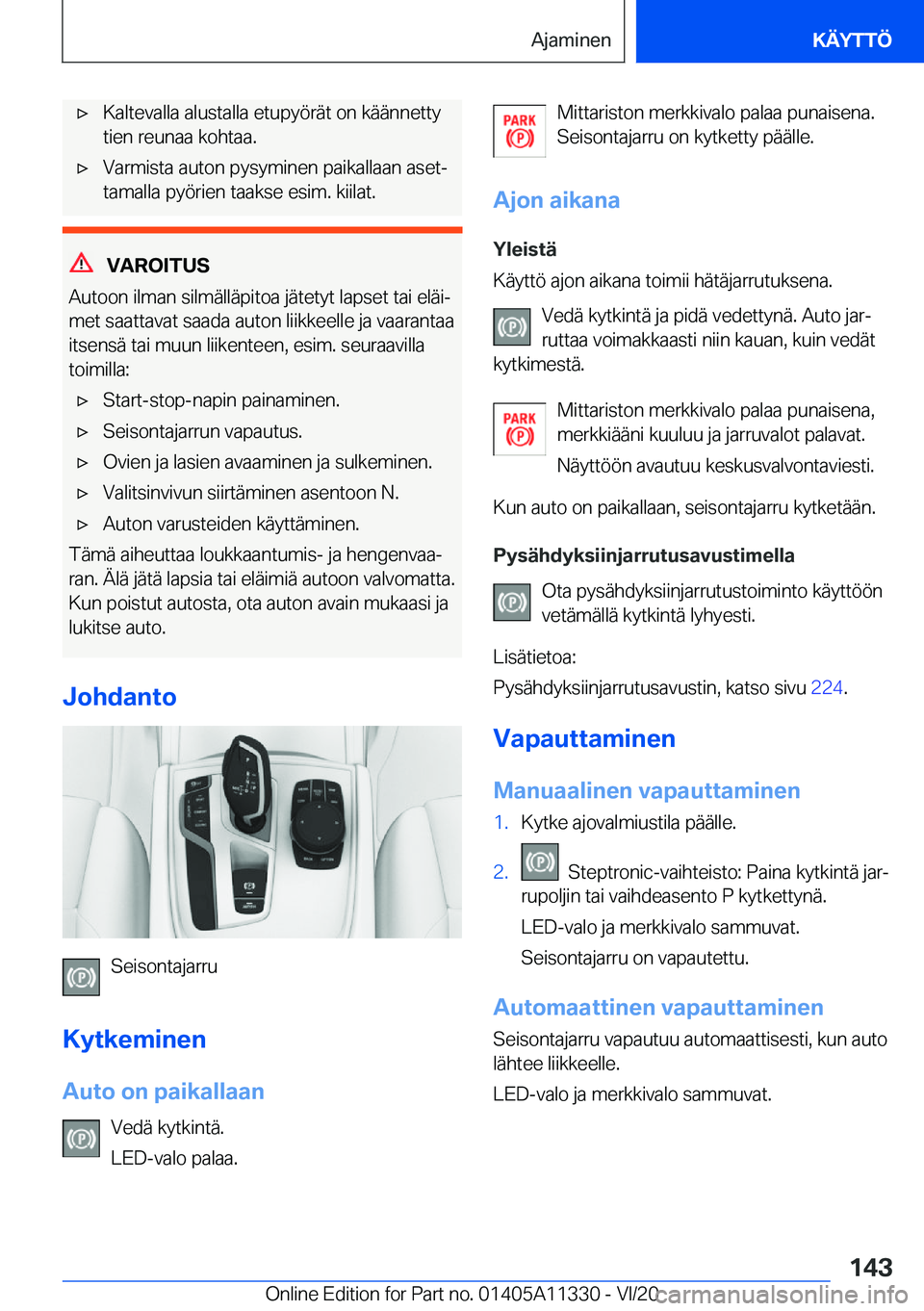 BMW 5 SERIES 2021  Omistajan Käsikirja (in Finnish) 'x�K�a�l�t�e�v�a�l�l�a��a�l�u�s�t�a�l�l�a��e�t�u�p�y�